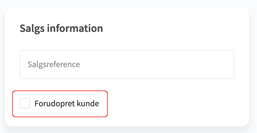 Forudsoprettelse af kunde